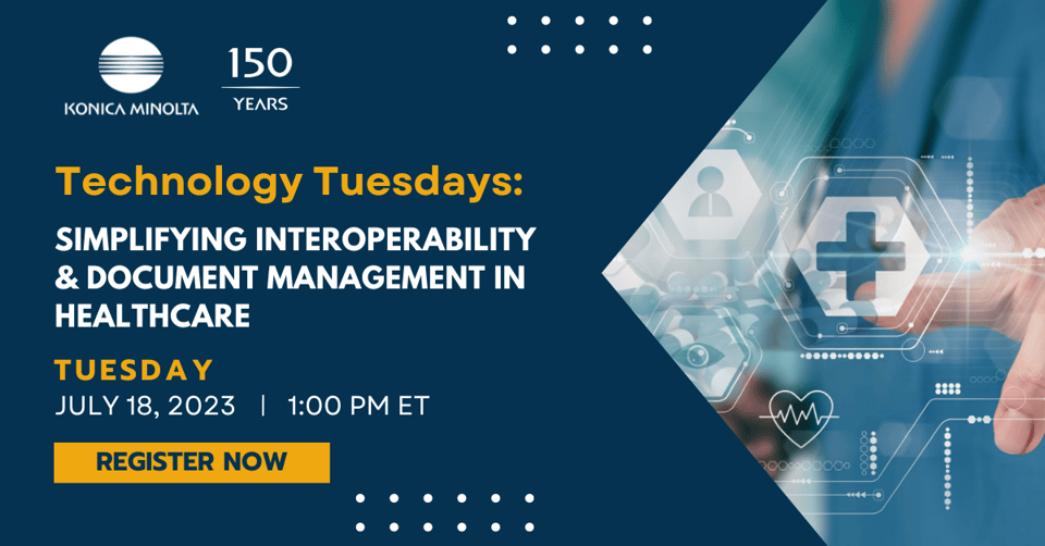 Technology Tuesdays: Simplifying Interoperability & Document Management in Healthcare