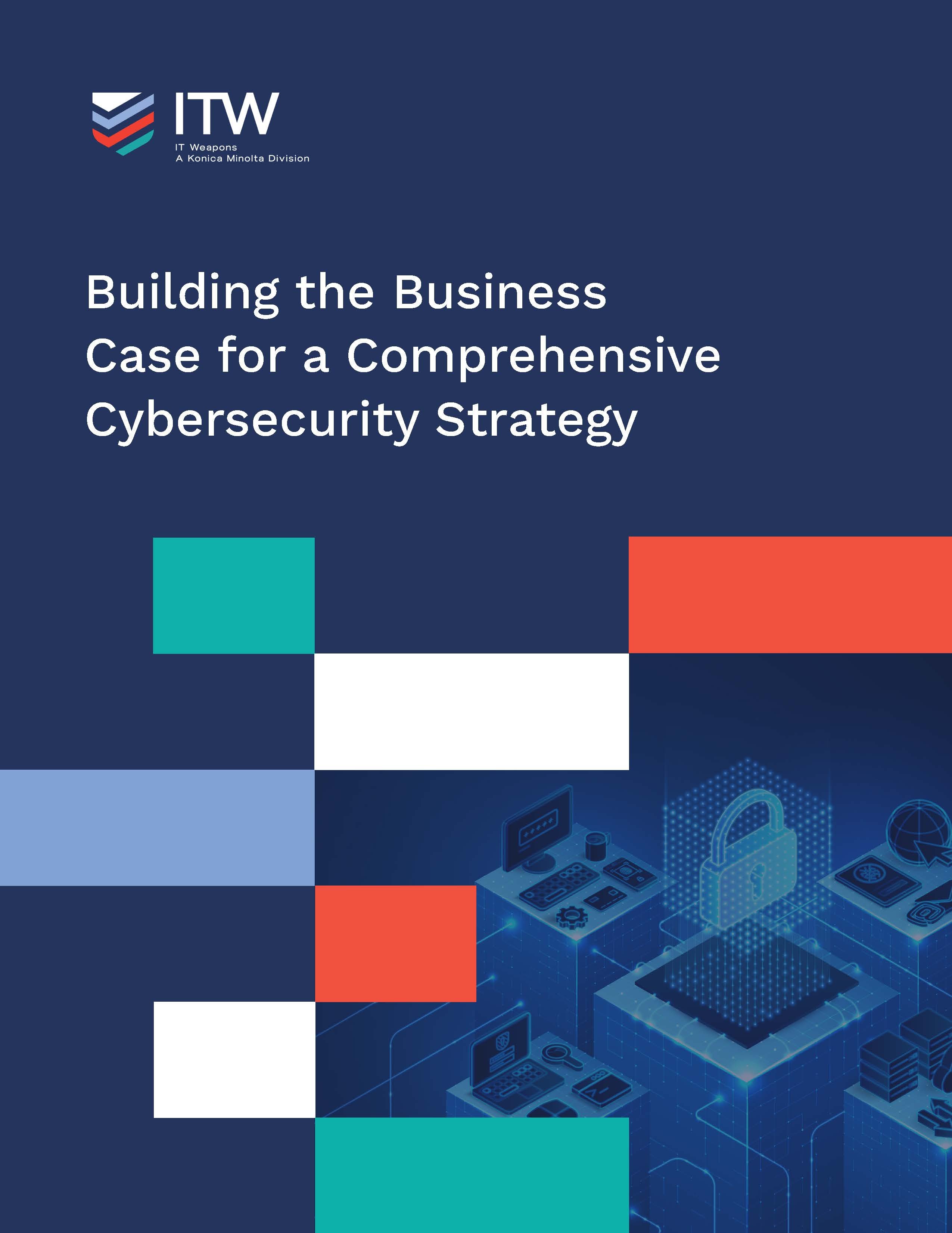 Building the Business Case for a Comprehensive Cybersecurity Strategy