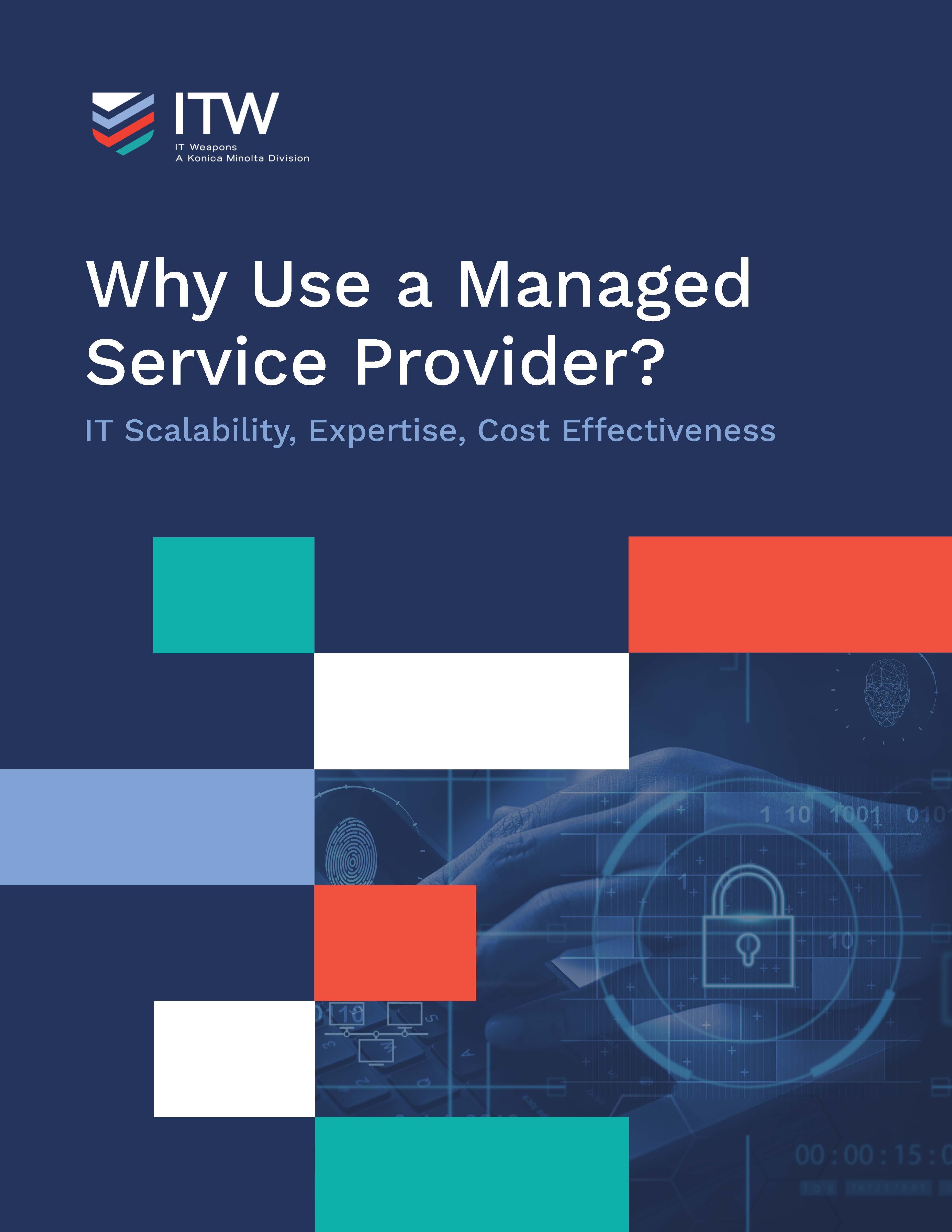 Why Use a Managed Service Provider? IT Scalability, Expertise, and Cost Effectiveness